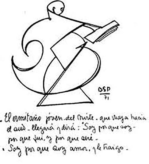 "El ermitaño joven del norte que viaja hacia el sud llegará y dirá: Soy porque soy, porque fui y porque seré. Soy porque soy amor, y le traigo". (año 1971)
