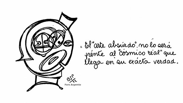 1 – “El “arte absurdo” no lo será frente al “cósmico real” que llega en su exacta verdad”